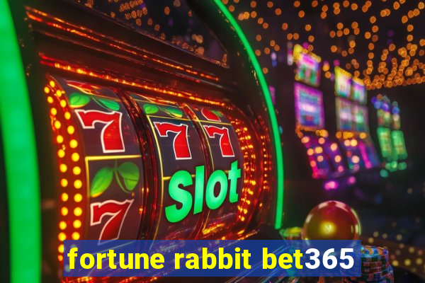 fortune rabbit bet365